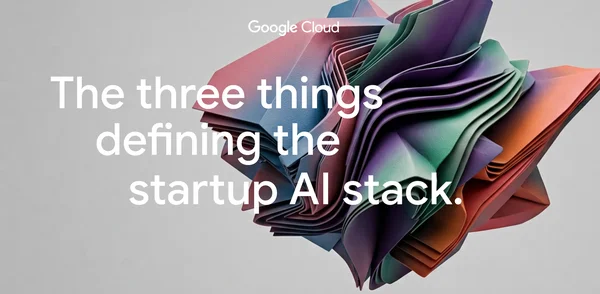 The three things today's hottest startups are looking for in their AI stack